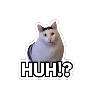 Funny white cat meme vinyl sticker featuring a confused expression with large black “HUH!?” reaction typography.