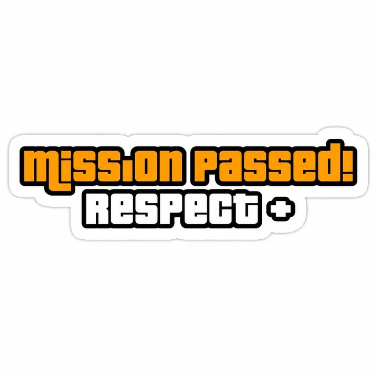Mission Passed Respect+ Gaming Sticker Mission Passed Respect Plus gaming meme vinyl sticker with bold orange, white and black typography.